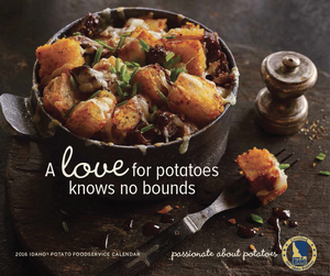IDAHO POTATO COMMISSION FOODSERVICE CALENDAR OFFERS INNOVATIVE POTATO DISHES FROM TWELVE CHEFS