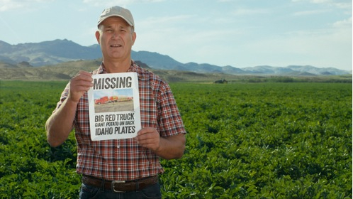 In the new commercial, Idaho&reg; potato farmer Mark Coombs is searching for the Great Big Idaho&reg; Potato Truck that hasn&rsquo;t been seen since it set off on its cross-country tour several months ago.